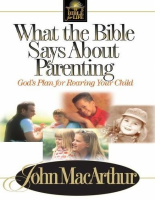 What the Bible Says About Paren - John MacArthur.pdf